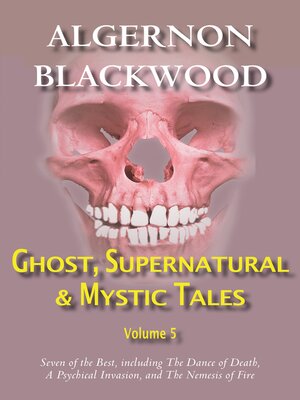 cover image of Ghost, Supernatural & Mystic Tales Vol 5